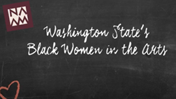 Washington State’s Black Women in the Arts  