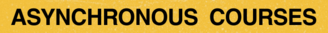 Asynchronous Course Button Yellow