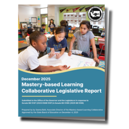 Mastery Based Learning Legislative Report