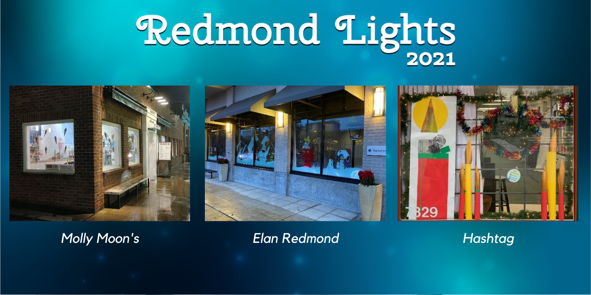 Redmond Lights 2021 logo with photos of the People's Choice Winners from 2020; Molly Moon's, Elan Redmond, and Hashtag!