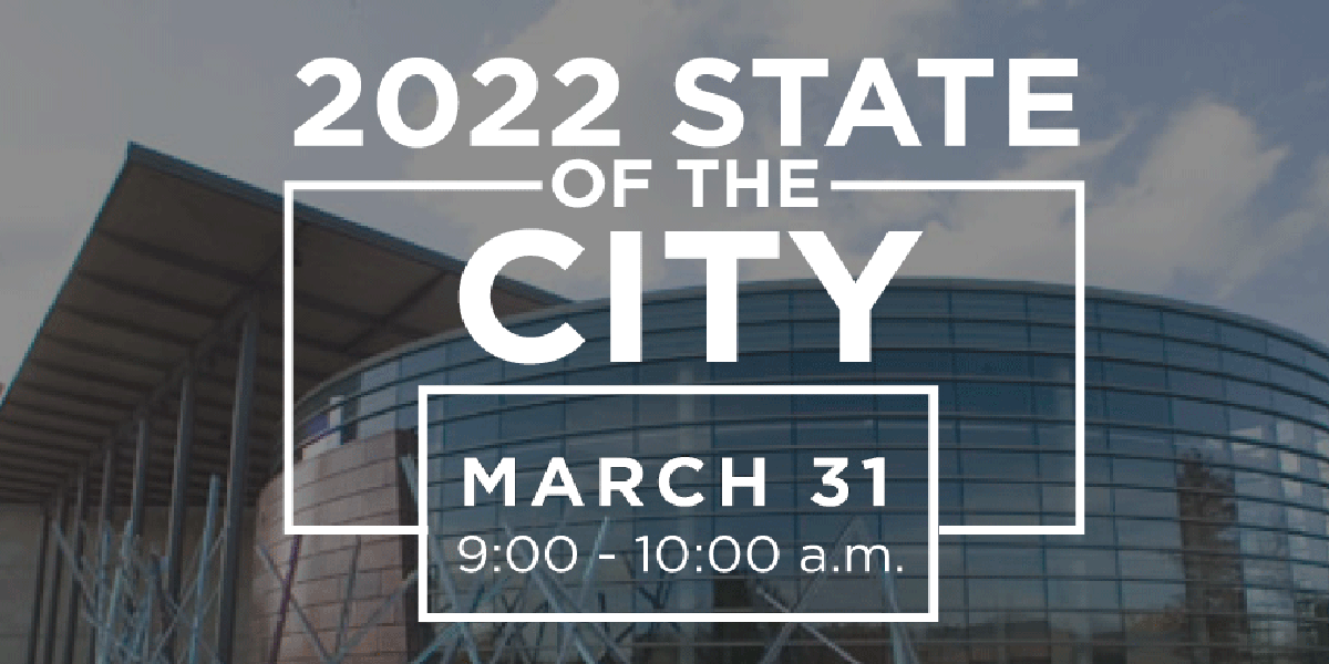 Attend the 2022 State of the City Address, City Seeks Community ...
