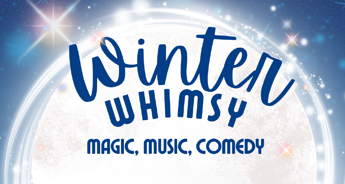 Join Us for Two Nights of Winter Whimsy