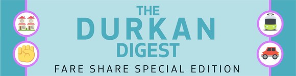 Special Header in light blue reading, "The Durkan Digest: Fare Share Special Edition"