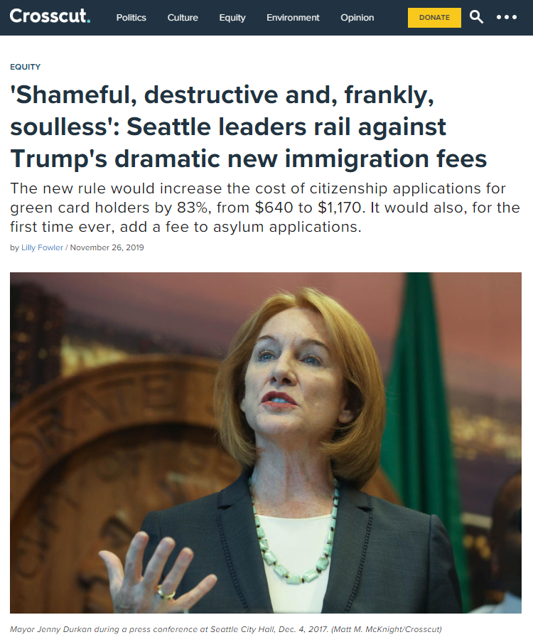 Clipping of the Crosscut article, "'Shameful, destructive and, frankly, soulless': Seattle leaders rail against Trump's dramatic new immigration fees"