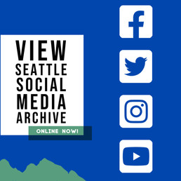 Graphic with text that reads search Seattle's social media archive