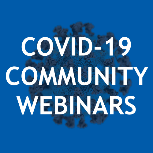 text "COVID-19 Community Webinars" 