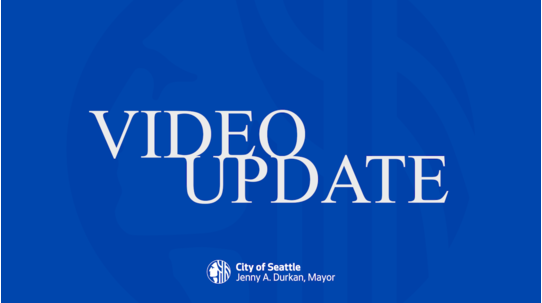 "Video Update" written in white on a blue background with the City of Seattle seal