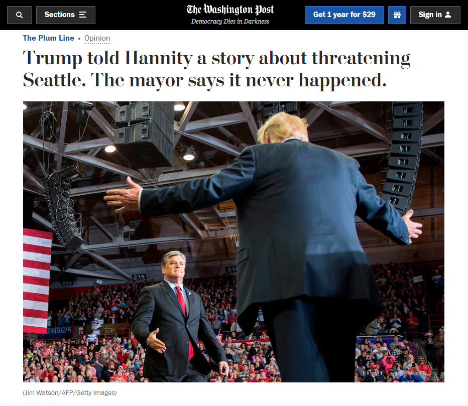 WaPo Headline reading, "TrumpTold Hannity a story about threatening Seattle. The mayor says it never happened."