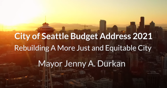 Title card for Mayor Durkan's 2021 budget address