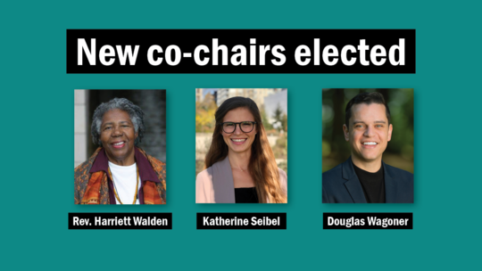 CPC elects new co-chairs: Rev. Harriett Walden, Katherine Seibel, and Douglas Wagoner
