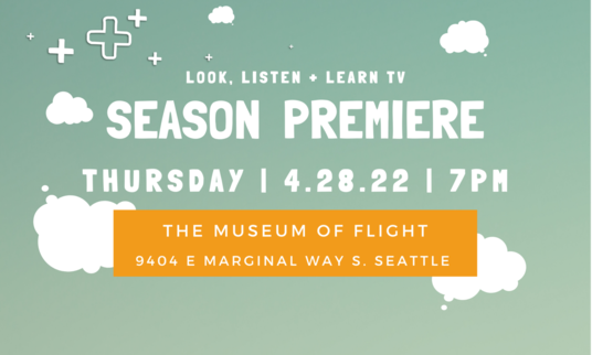 Look Listen & Learn season premiere at Museum of Flight