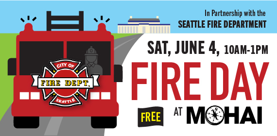 Fire Day at MOHAI is on Saturday, June 4
