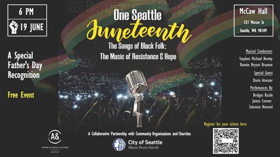 Flyer for One Seattle Juneteenth Celebration -- The Songs of Black Folk: June 19 at McCaw Hall. Click the link for info and tickets.