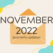 an envelope with text November 2022 quarterly updates