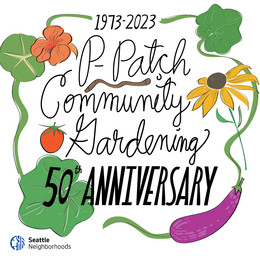 An illustration of a variety of vegetables and flowers with vines climbing around black text that says "P-Patch Community Garden 50th Anniversary"