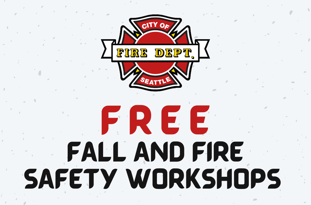 City of Seattle Fire Department Free Fall & Fire Safety Workshops
