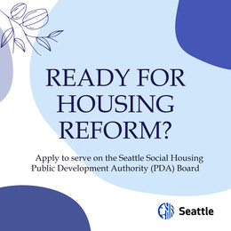 A flyer with light and royal blue shapes & text that reads: "Ready for hosting reform? Apply for the Seattle Social Housing Board"