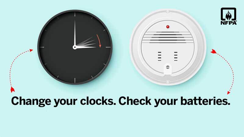 Change smoke alarm batteries as you adjust your clocks for the end of daylight saving time.