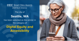 Graphic with photo of woman with white hair and the text IDC Smart Cities Award The City of Seattle 
