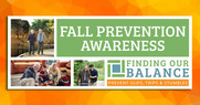 Graphic promoting falls prevention awareness and preventing slips, trips and stumbles