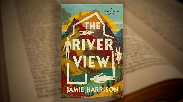 Multicolored book cover with mountains, river, overlayed house outline. Title reads "The River View"