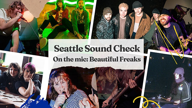 Collage with photos of people sitting together and playing instruments, text reads "Seattle Sound Check: On the mic: Beautiful Freaks"