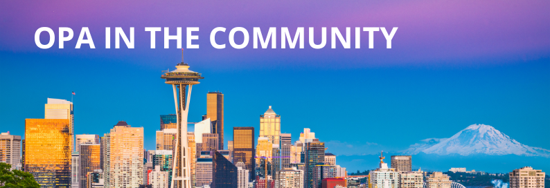 Seattle Skyline with the words 'OPA in the Community' written in white text at the top.