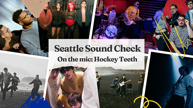 Photo collage with bands performing and looking to camera, title reads "Seattle Sound Check On the mic: Hockey Teeth