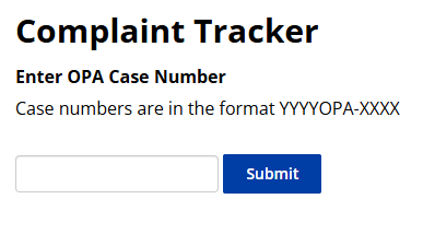 Screenshot of OPA's website complaint tracker, which says Enter OPA Case Number in the format YYYYOPA-XXXX