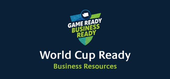 graphic that says World Cup Ready Business Resources under a logo with the state of washington and the words game ready business ready