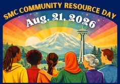 Illustration of people looking at mountain background paired with Seattle space needle together. Text reads SMC Community Resource Day Aug. 21 2026.