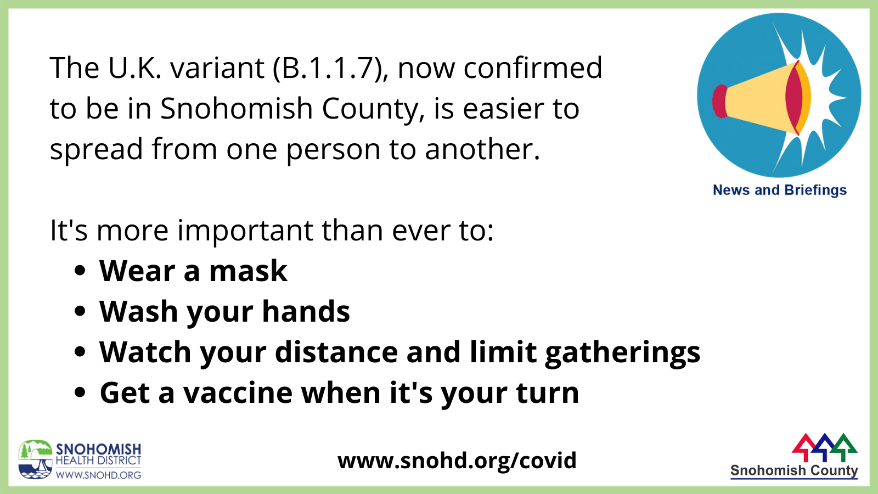 The UK variant of COVID-19 has been found in Snohomish County