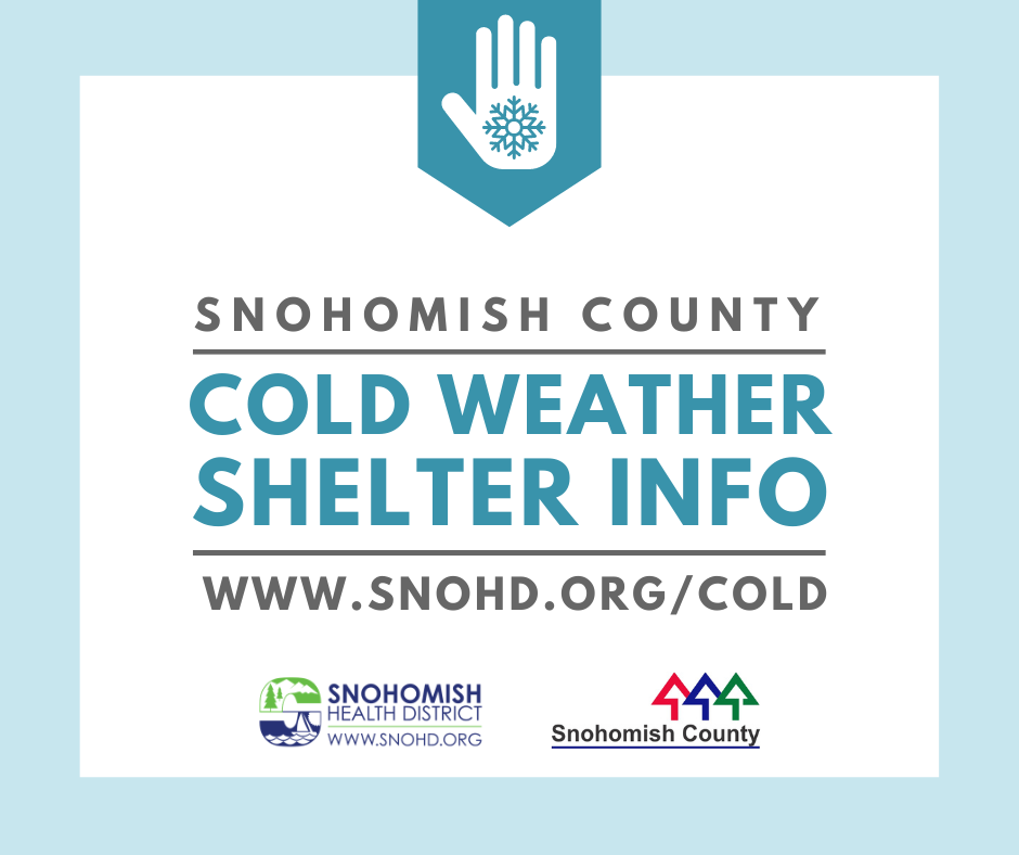 Click here for cold weather shelter information in Snohomish County