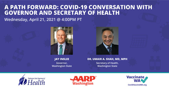 A path forward: COVID-19 conversation with Governor and Secretary of Health, April 21, 2021 at 4 p.m.