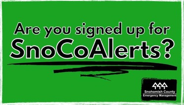 Are you signed up for SnoCoAlerts?