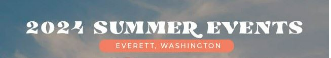 Everett Summer Events