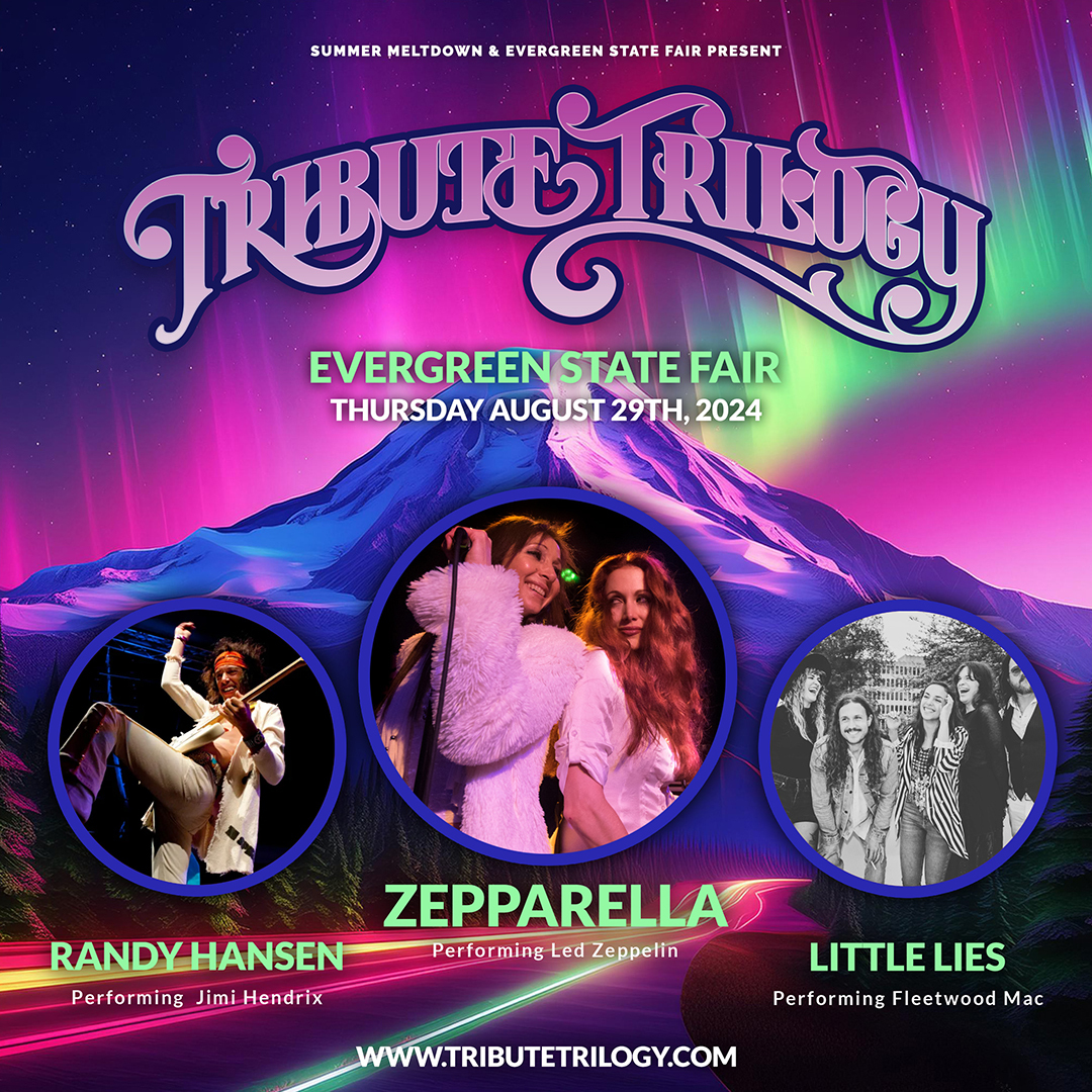 Tribute Trilogy, Zepparella, Randy Hansen, Little LIes. August 29 at the Evergreen State Fair