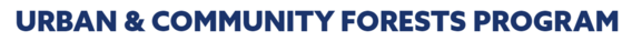 Urban and Community Forests Program Link