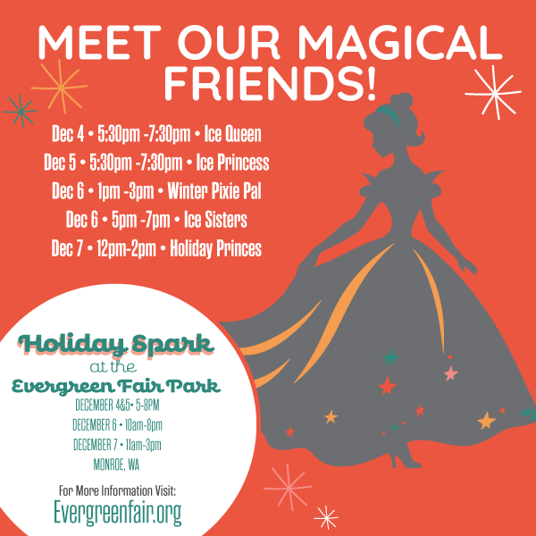 Image of a princess, Costume characters at the Holiday Spark, December 4-7. Times are listed for each day