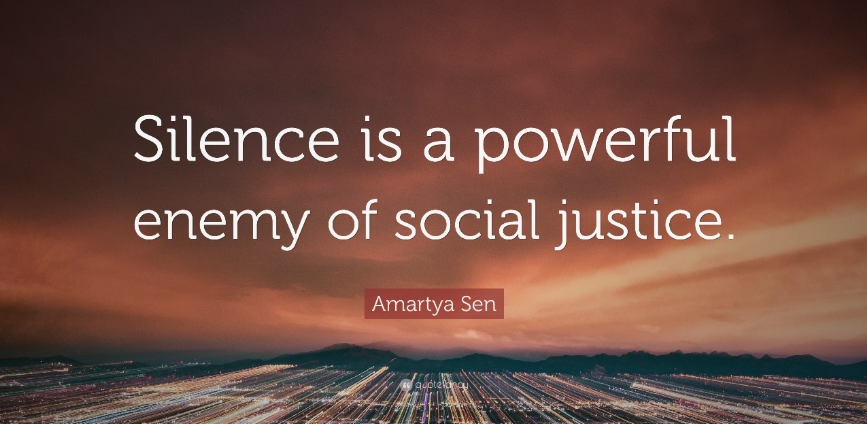 Silence is a powerful enemy of social justice quote by Amartya Sen