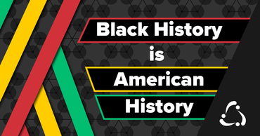 Black History is American History graphic