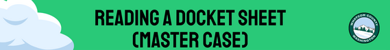 How to Read a Docket Sheet