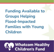 Funding Available to Groups Helping Flood-Impacted Families with Young Children (HCF)