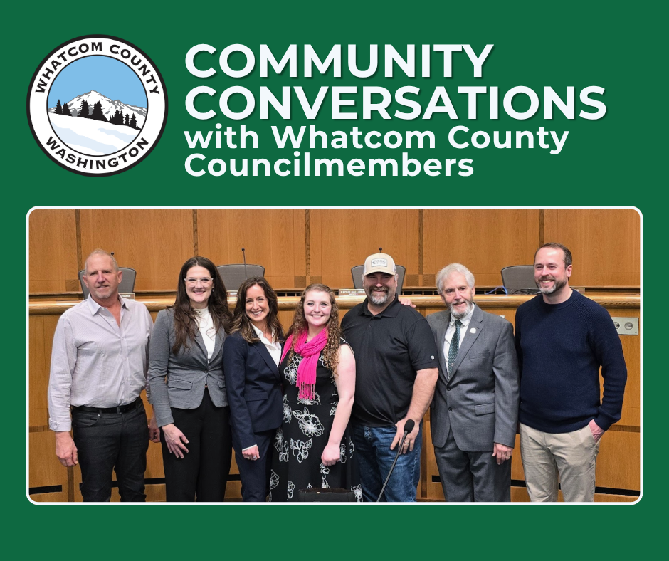 Community Conversations Graphic with Whatcom County Councilmembers 