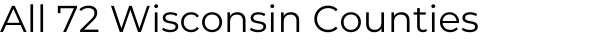 All 72 Wisconsin Counties