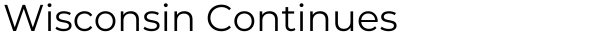 Wisconsin Continues