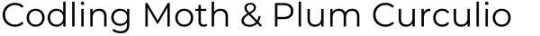 Codling Moth & Plum Curculio