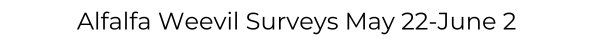 Alfalfa Weevil Survey Sites May 22-June 2