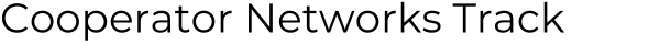Cooperator Networks Track