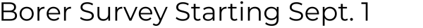 Borer Survey Starting Sept. 1